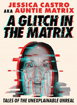 Bild på A Glitch in the Matrix: Tales of the Unexplainable Unreal