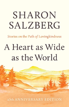 Bild på A Heart as Wide as the World: Stories on the Path of Lovingkindness