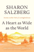 Bild på A Heart as Wide as the World: Stories on the Path of Lovingkindness