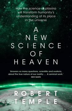 Bild på A New Science of Heaven: How the new science of plasma physics is shedding light on spiritual experience