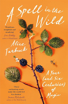 Bild på A Spell in the Wild: A Year (and six centuries) of Magic