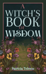 Bild på A Witch's Book of Wisdom