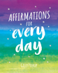 Bild på Affirmations for Every Day: Mantras for Calm, Inspiration and Empowerment