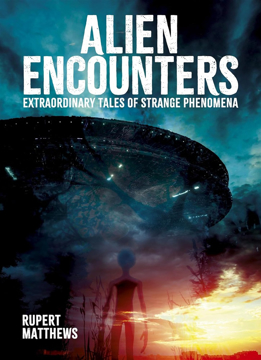 Bild på Alien Encounters: Extraordinary Tales of Strange Phenomena