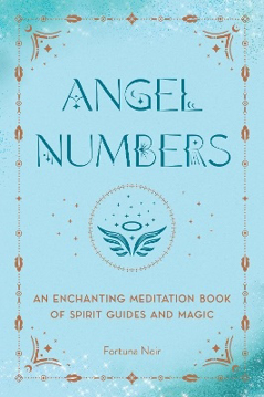 Bild på Angel Numbers An Enchanting Meditation Book of Spirit Guides and Magic