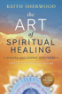 Bild på Art of spiritual healing - chakra and energy bodywork