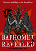 Bild på Baphomet Revealed: Mysteries and Magic of the Sacred Icon
