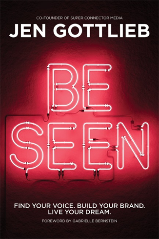 Bild på BE SEEN: Find Your Voice. Build Your Brand. Live Your Dream.