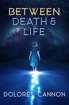 Bild på Between Death And Life - Revised And Updated : Conversations With A Spirit