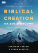 Bild på Biblical creation on solid ground : arguments from science, philosophy and theology