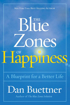 Bild på Blue zones of happiness - lessons from the worlds happiest people