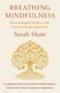 Bild på Breathing Mindfulness: Discovering the Riches at the Heart of the Buddhist Path