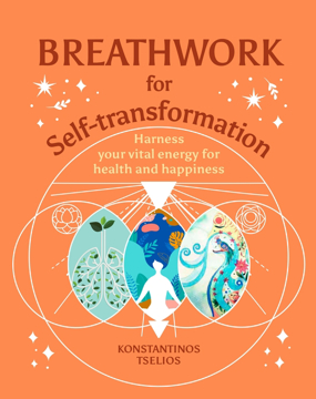 Bild på Breathwork for Self-Transformation: Harness Your Vital Energ
