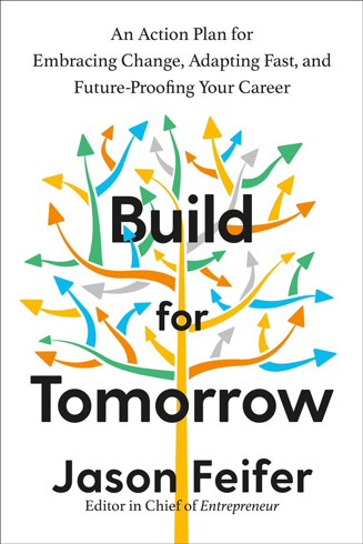 Bild på Build for Tomorrow: An Action Plan for Embracing Change, Adapting Fast, and Future-Proofing Your Career