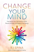 Bild på Change Your Mind: Deprogram Your Subconscious Mind, Rewire the Brain, and Balance Your Energy