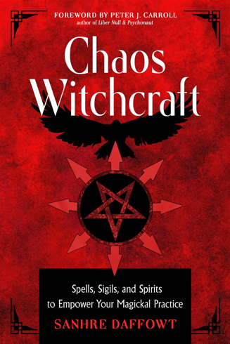 Bild på Chaos Witchcraft: Spells, Sigils, and Spirits to Empower Your Magickal Practice