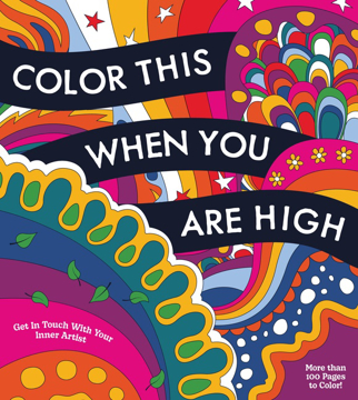 Bild på Color This When You Are High