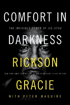 Bild på Comfort in Darkness: The Invisible Power of Jiu Jitsu