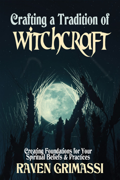 Bild på Crafting a Tradition of Witchcraft: Creating Foundations for Your Spiritual Beliefs & Practices