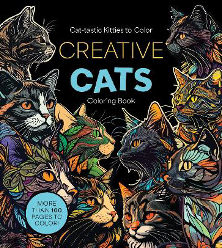 Bild på Creative Cats Coloring Book: Cat-tastic Kitties to Color - More Than 100 Pages to Color!