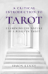 Bild på Critical Introduction to Tarot, A: Examining the Nature of a Belief in Tarot