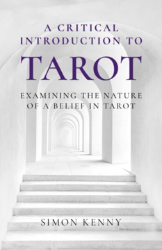 Bild på Critical Introduction to Tarot, A: Examining the Nature of a Belief in Tarot