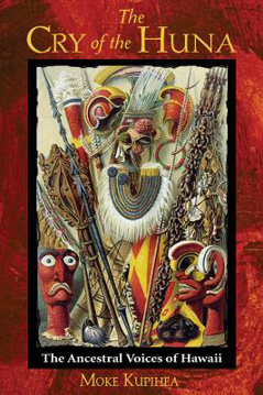 Bild på Cry Of The Huna: The Ancestral Voices Of Hawaii