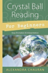 Bild på Crystal ball reading for beginners - easy divination and interpretation