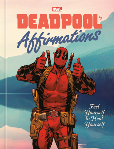 Bild på Deadpool's Affirmations: Feel Yourself to Heal Yourself