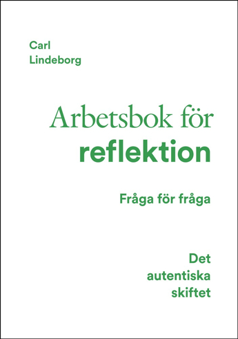 Bild på Det autentiska skiftet : Arbetsbok för reflektion
