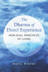 Bild på Dharma Of Direct Experience : Non-Dual Principles of Living