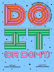 Bild på Do It (or Don't): A Boundary-Creating Journal