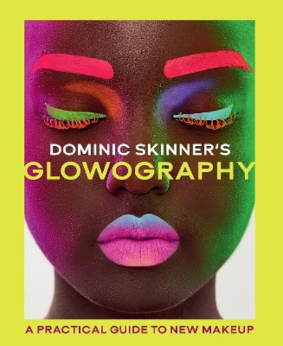 Bild på Dominic Skinner's Glowography: A Practical Guide to New Makeup
