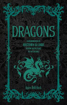 Bild på Dragons: A Handbook of History & Lore from Basilisks to Wyverns