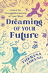 Bild på Dreaming of Your Future: Unlock the Precognitive Secrets of Your Mind