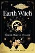 Bild på Earth Witch : Finding Magic in the Land