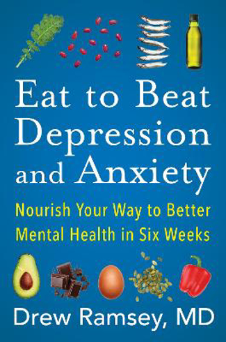 Bild på Eat to Beat Depression and Anxiety