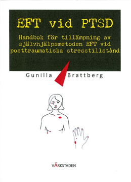 Bild på EFT vid PTSD : handbok för tillämpning av självhjälpsmetoden EFT vid posttraumatiska stresstillstånd