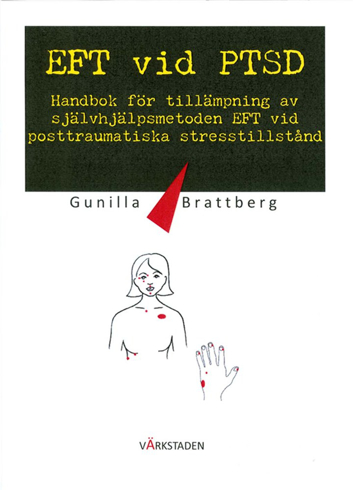 Bild på EFT vid PTSD : handbok för tillämpning av självhjälpsmetoden EFT vid posttraumatiska stresstillstånd