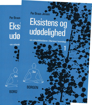 Bild på Eksistens og Udødelighed (bind I-II) : om erkendelseslæren i Martinus Kosmologi