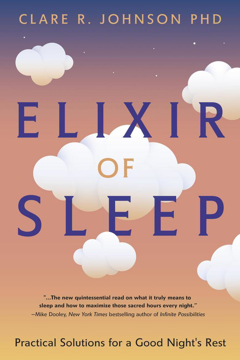Bild på Elixir of Sleep: Practical Solutions for a Good Night's Rest