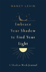 Bild på Embrace Your Shadow to Find Your Light