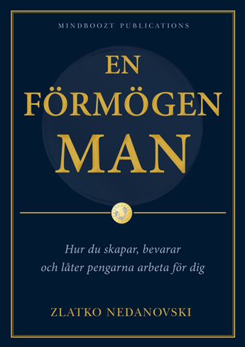 Bild på En förmögen man; Hur du skapar, bevarar och låter pengarna arbeta för dig