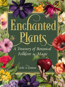 Bild på Enchanted Plants: A Treasury of Botanical Folklore and Magic