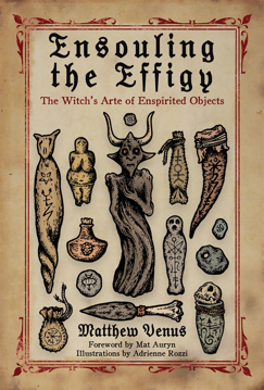 Bild på Ensouling the Effigy: The Witch’s Arte of Enspirited Objects