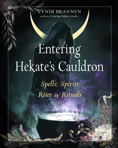 Bild på Entering Hekate's Cauldron: Spells, Spirits, Rites, and Rituals
