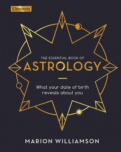 Bild på ESSENTIAL BOOK OF ASTROLOGY: What Your Date Of Birth Reveals About You (H)