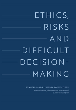 Bild på Ethics, risks and difficult decision-making. Examples and epistemic foundations
