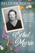 Bild på Ethel Marie: How a Minnesota Farm Girl Helped Me to Understand Life, Love, and Human Destiny