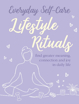Bild på Everyday Self-Care: Lifestyle Rituals